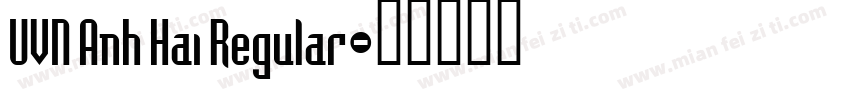 UVN Anh Hai Regular字体转换